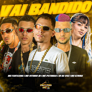 Vai Bandido