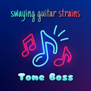 swaying guitar strains