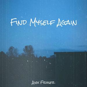 Find Myself Again