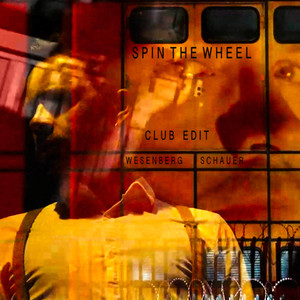 Spin The Wheel (Wesenberg vs. Schauer Club Edit)