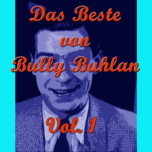 Das Beste von Bully Buhlan, Vol. 1