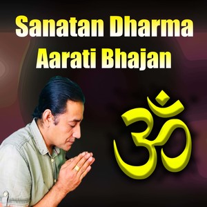 Sanatan Dharma Aarati Bhajan