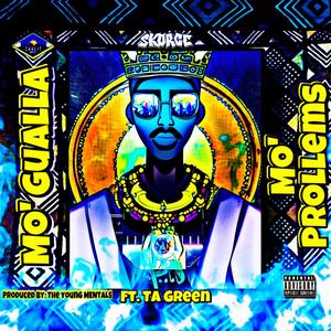 Mo' Gualla Mo' Prollems (feat. TA Green) [Explicit]