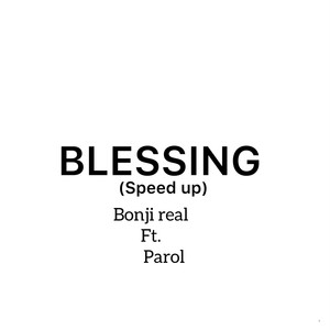 Blessing (Speed Up)