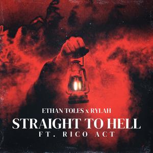 Straight To Hell (feat. Rico Act) [Original Mix] [Explicit]