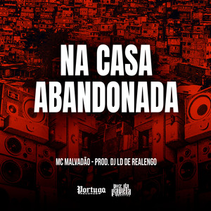 Na Casa Abandonada (Explicit)