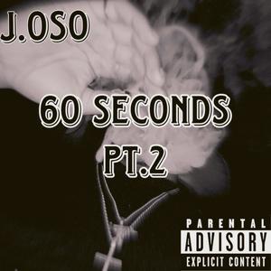 60 SECONDS Pt. 2 (freestyle) (Explicit)