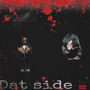 Dat side (feat. 10shotz) [Explicit]