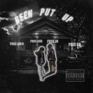Been Put Up (Explicit)