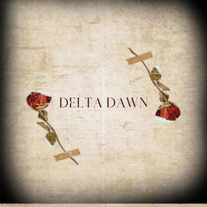 DELTA DAWN (feat. Damien Sane) (Explicit)