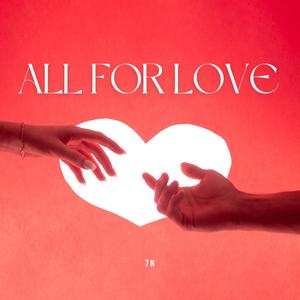 All For Love