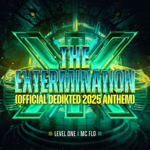 The Extermination (Official DediKted 2025 Anthem)