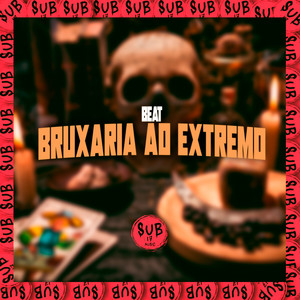 Beat Bruxaria ao Extremo (Explicit)
