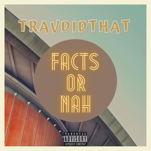 Facts Or Nah (Explicit)