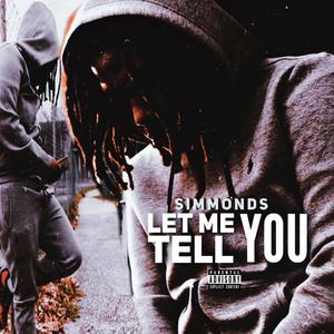 Let Me Tell You (Explicit)