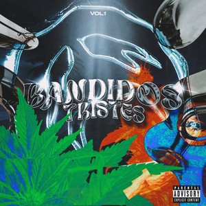 Bandidos Tristes, Vol. 1 (Explicit)