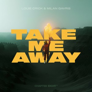 Take Me Away