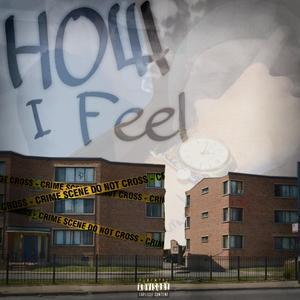 How I Feel (Explicit)