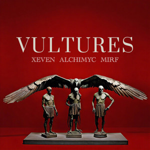 Vultures (Explicit)