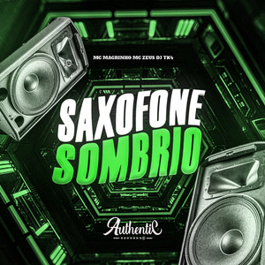 Saxofone Sombrio (Explicit)