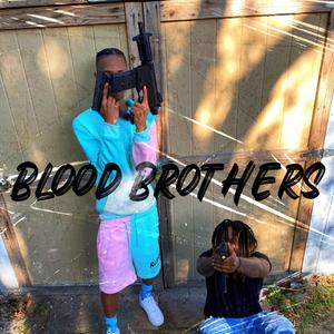 Blood Brothers (Explicit)