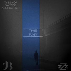 This Far (feat. SwizZz & Alonda Rich) (Explicit)