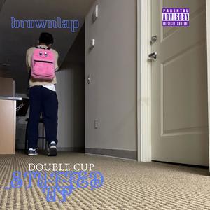 DOUBLE CUP STUFFED UP (Explicit)