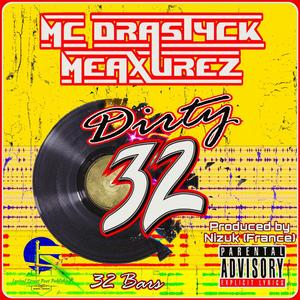 Dirty 32 (feat. Nizuk) [32 Bars] [Explicit]