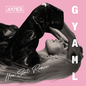 GYAML (Hvn Sent Remix)