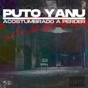 Acostumbrado a Perder (Explicit)