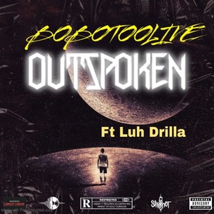 Outspoken (feat. Da Real Luh DrillaSeason) [Explicit]