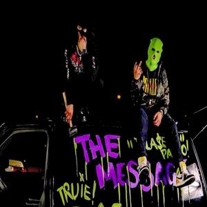 THE MESSAGE(feat. Truie) (Explicit)