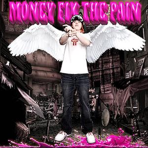 money fix the pain (Explicit)