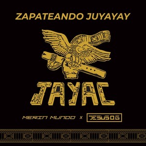 Zapateando Juyayay (Merin Mundo X Jesus O.G 2025 Remix)