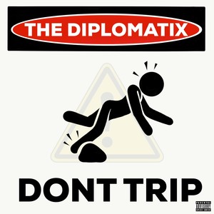 Don't Trip (Explicit)