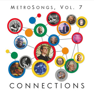 Metrosongs, Vol. 7: Connections