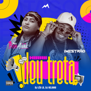 Hi Deu Treta (Explicit)