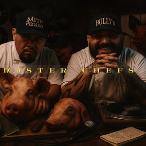 Master Chefs (feat. kooper Kaiser & Missi Ashee) (Explicit)