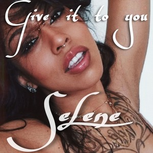 Give it to you