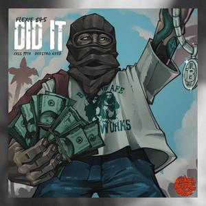 Did it (feat. Cass 11th & Deestro Keed) [Explicit]