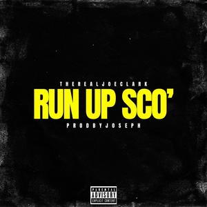 Run Up Sco' (Explicit)