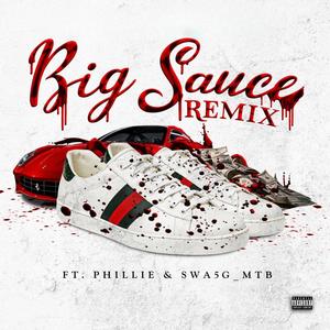 Big Sauce (feat. Phillie & SWA5G_MTB) [Explicit]