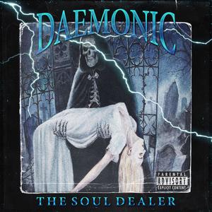 THE SOUL DEALER (Explicit)