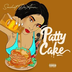 Patty Cake (Explicit)