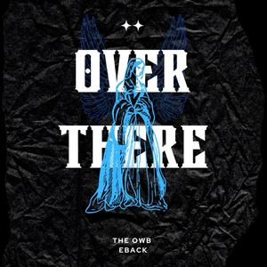 Over There (feat. Eback) [Explicit]