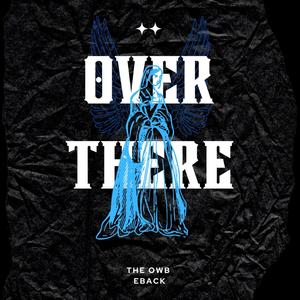Over There (feat. Eback) (Explicit)