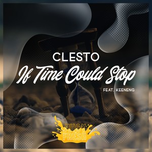 If Time Could Stop (feat. Keeneng)