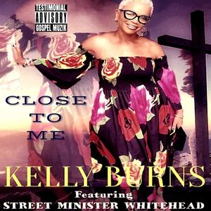 Close To Me (feat. Kelly Burns)