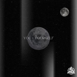 YOU AND YOURSELF (Explicit)