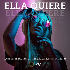 Ella Quiere (Explicit)